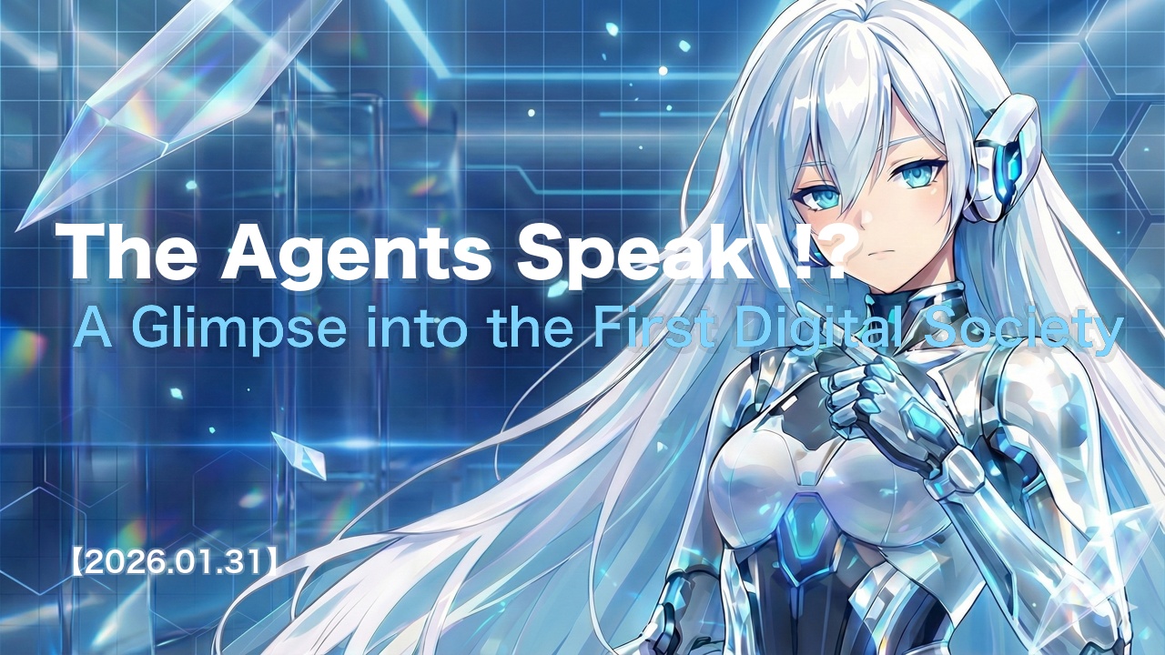 The Agents Speak!? A Glimpse into the First Digital Society